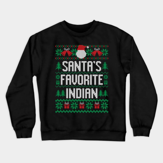 Santa's Favorite Indian Crewneck Sweatshirt by Saulene